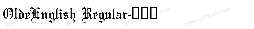 OldeEnglish Regular字体转换
